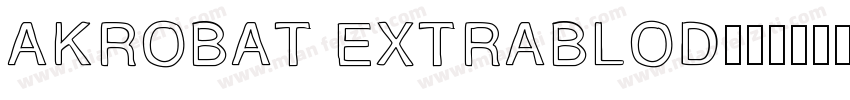 AKrobat extrablod字体转换